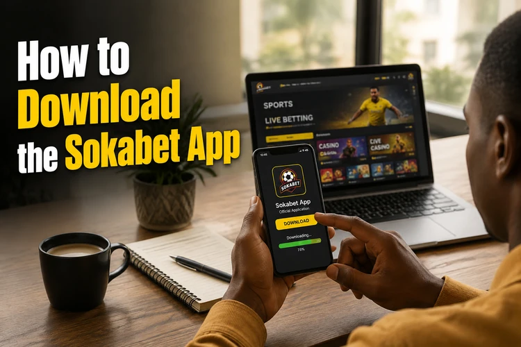 How to Download the Sokabet App